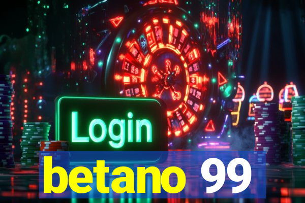 betano 99